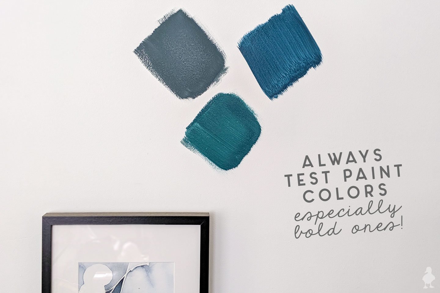 tip - always test paint samples on the wall